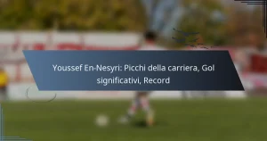 Youssef En-Nesyri: Picchi della carriera, Gol significativi, Record